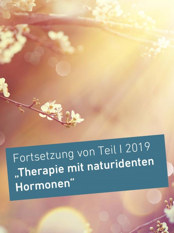 Naturidente Hormone in der Praxis